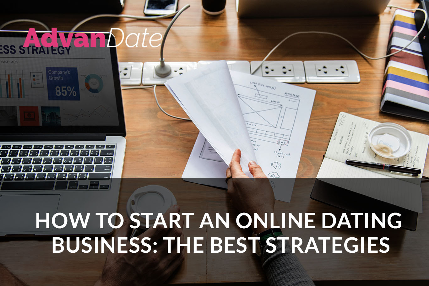 How to start an online dating business: the best strategies