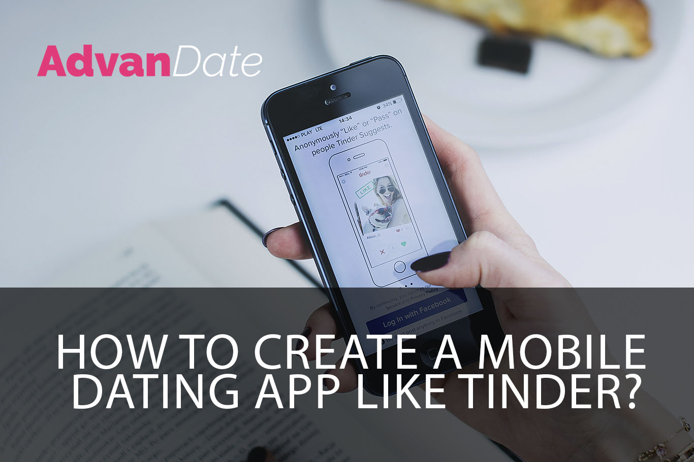 How to create a Mobile Dating App like Tinder?