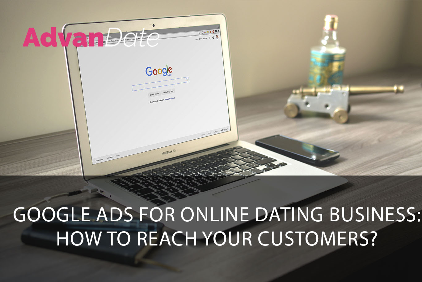 Google Ads for online dating business: how to reach your customers?