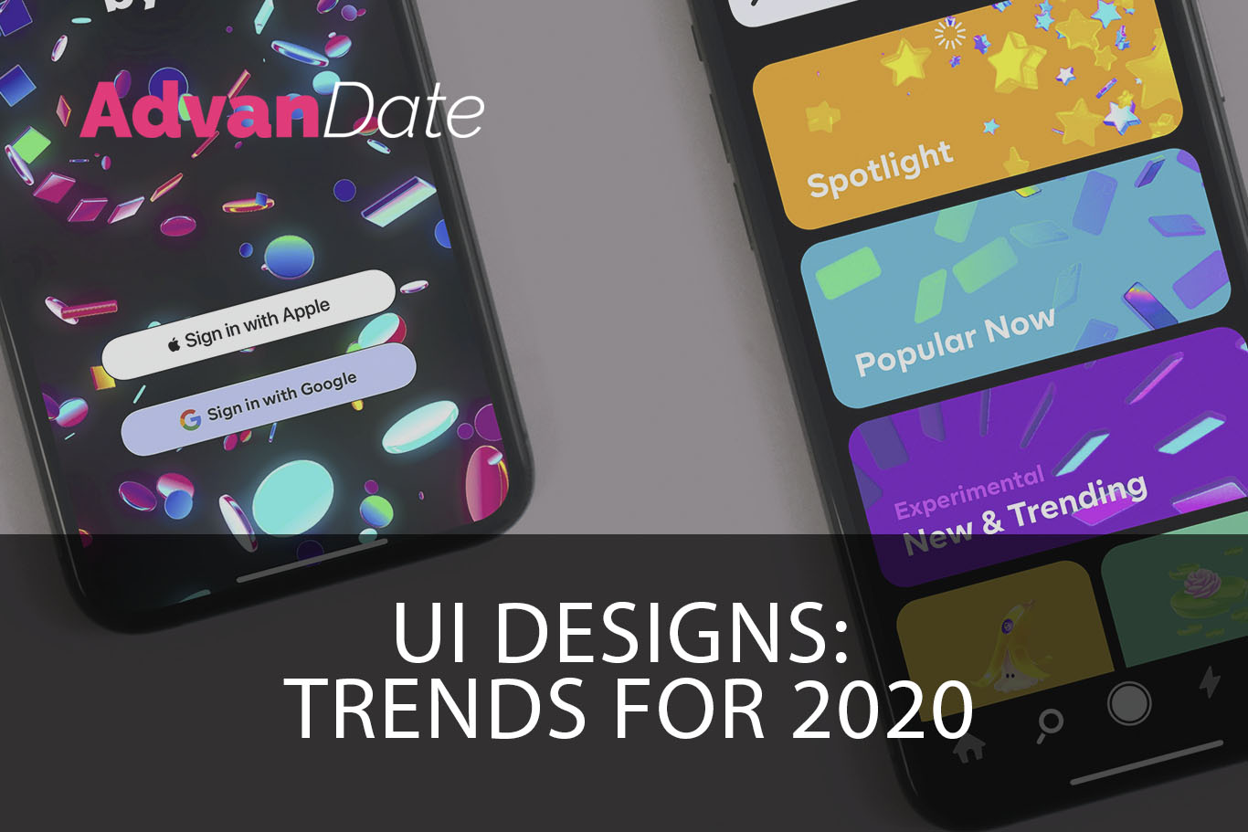 UI Designs: Trends for 2020