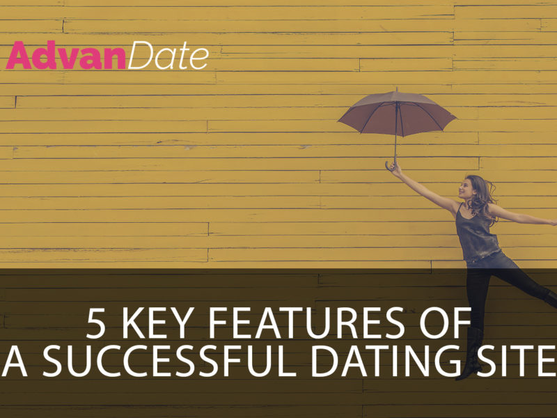 5 Key Features Of A Successful Dating Site