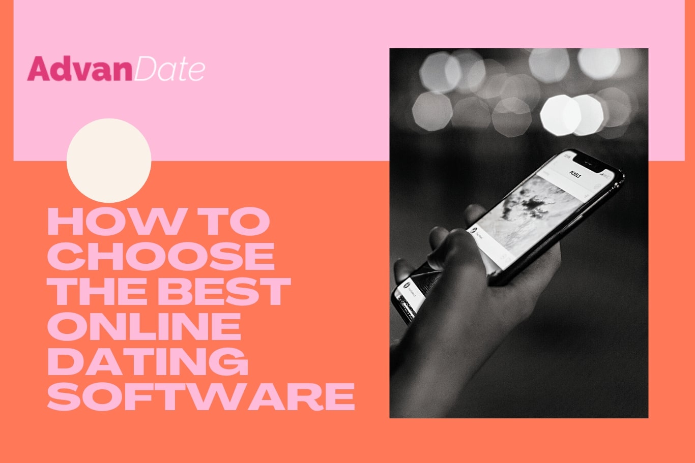 How to Choose the Best Online Dating Software? 5 Key Features to Look For